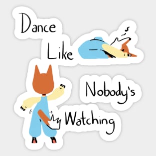 Dance like nobody's watching Sticker